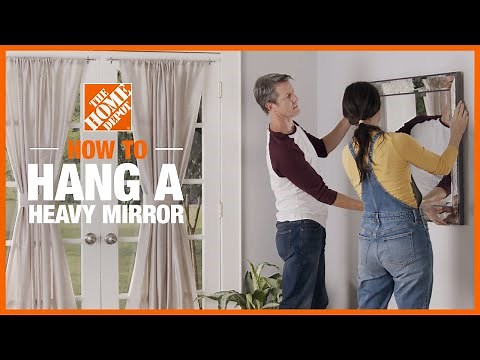 How to Hang a Heavy Mirror | The Home Depot
