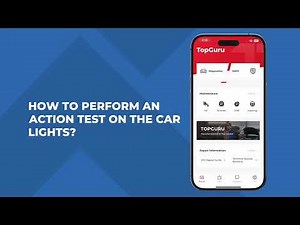 How to Perform an Action Test On the Car Lights? | TopScan User Guide