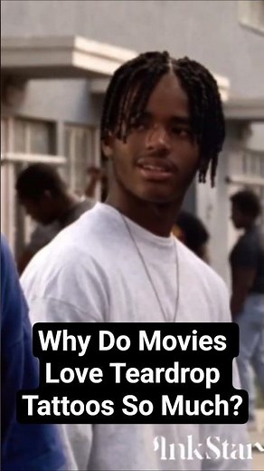 Why Do Movies Love Teardrop Tattoos So Much?