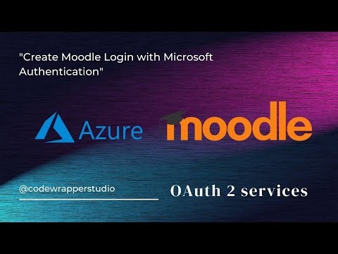 Create Moodle Login with Microsoft Authentication