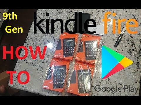 INSTALL Google Play Store on ALL NEW Kindle Fire 7 9th Generation!!