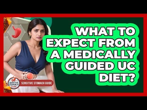 What To Expect From A Medically Guided UC Diet?
