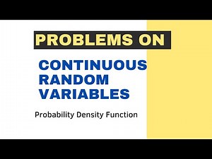 continuous random variable problems & Probability density function