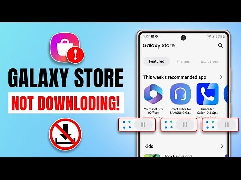How to Fix Galaxy Store Not Downloading Apps on Samsung Phones | Galaxy Store Not working