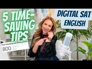 Digital SAT Prep Guide: How to Save Time on English (5 Tips)