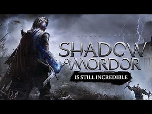 Shadow of Mordor Is Still Incredible