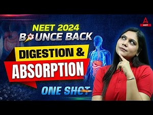 Digestion and Absorption One Shot | NEET 2024 | Biology | Garima Goel