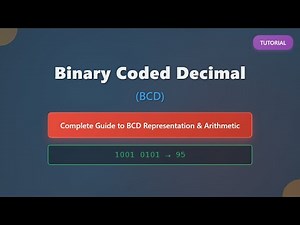 Binary Coded Decimal (BCD) Explained Simply for Beginners!