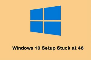 Windows 10 Setup Stuck at 46? Follow the Guide to Fix It! - MiniTool