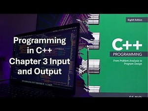 Programming in C++ Chapter 3 Study Guide: Input/Output