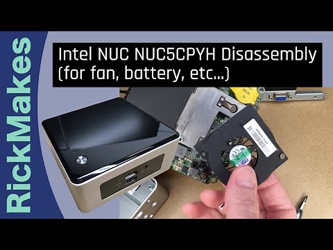 Intel NUC NUC5CPYH Disassembly (for fan, battery, etc...)