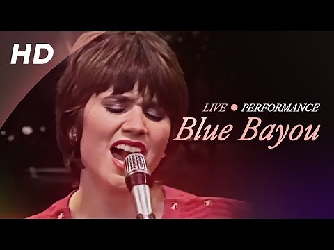 Linda Ronstadt - Blue Bayou (Official Live Performance)
