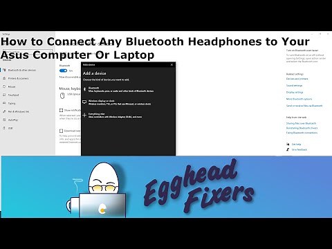 How to Connect Any Bluetooth Headphones to Your Asus Computer Or Laptop