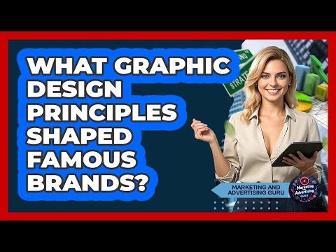 What Graphic Design Principles Shaped Famous Brands? - Marketing and Advertising Guru