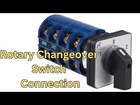 How to do Rotary Changeover Switch connection in English.