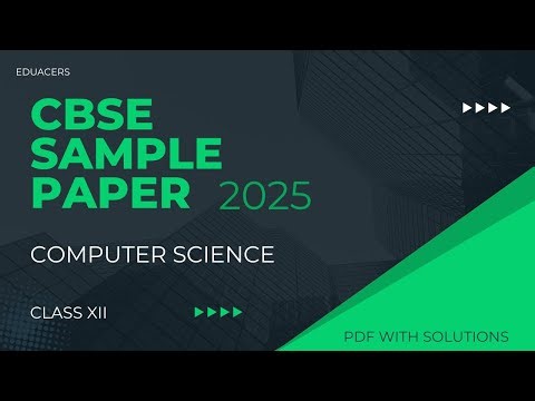 CBSE SAMPLE PAPER | COMPUTER SCIENCE | CLASS XII BOARDS CS | 2025 | SOLUTIONS with PDF |