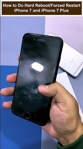How to Hard Reboot/Forced Restart iPhone 7 and 7 Plus