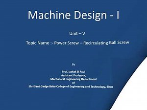76 Unit V Recirculating Ball screw