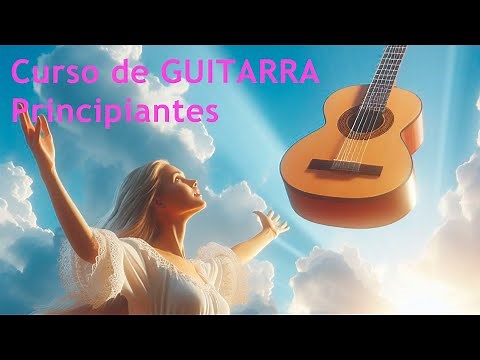 🎸 Curso de GUITARRA para PRINCIPIANTES (Completo y desde 0)