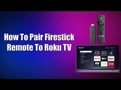 How To Pair Firestick Remote To Roku TV