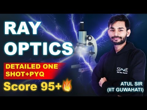 Ray Optics ONE SHOT 🔥 | Class 12 Physics Full Chapter | Boards 2026 | SINE Physics | Atul Sir