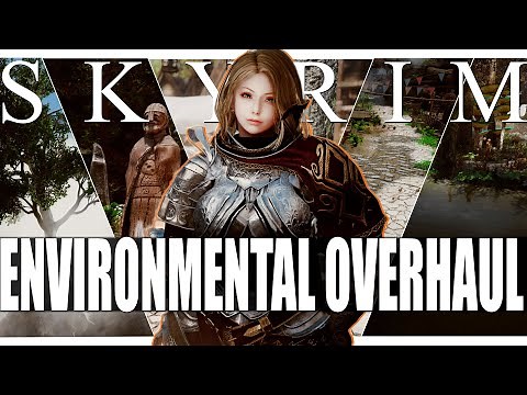 The Ultimate Skyrim Environmental Modding Guide Overhaul 2025