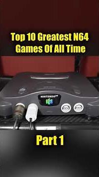 Top 10 Greatest N64 Games Of All Time (according to fans) PART 1