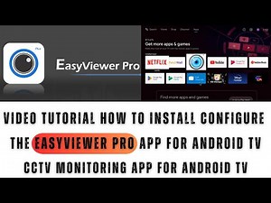 EasyViewer Pro for Android TV| Video Tutorial for the EasyViewer Pro for Android TV