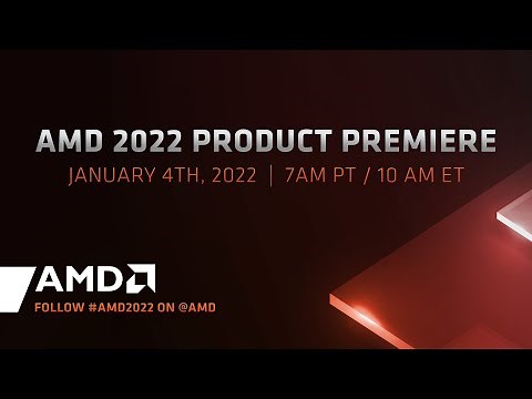 AMD 2022 Product Premiere