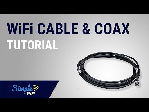 How to: WiFi Cables & Connector Tutorial For What To Use And When