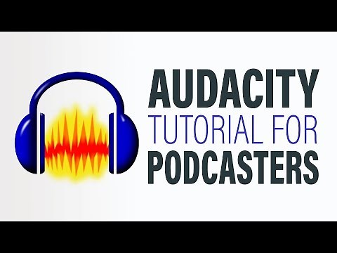 How to Edit a Podcast in Audacity [2020]