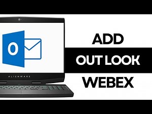 How to Add Microsoft Outlook to WebEx