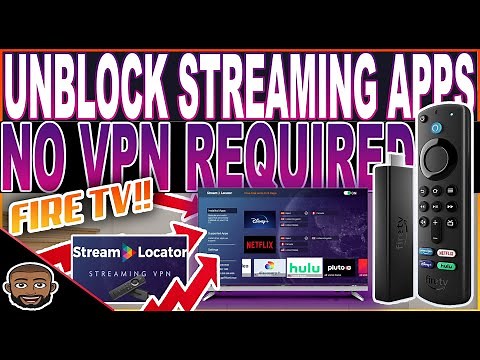 UNBLOCK STREAMING APPS LOCKED DUE TO GEO BLOCKING 2022