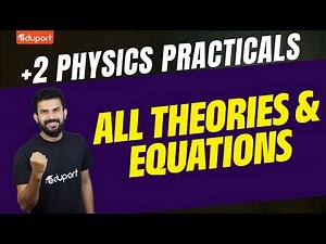 Plus Two Physics Practicals | All Theories & Equations | Eduport Plus Two