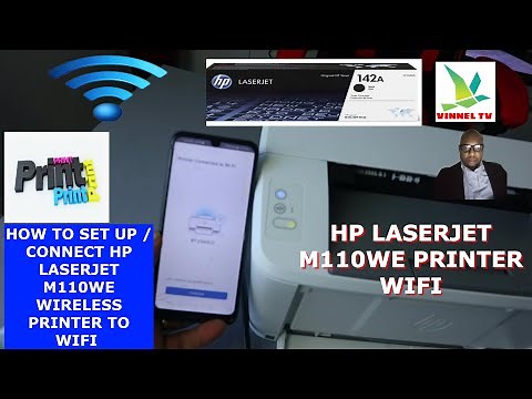How to Set Up/Connect HP Laserjet M110WE Printer To WIFI