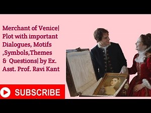 “The Merchant of Venice | Summary with Illustrations | By Asst. Professor Ravi Kant”