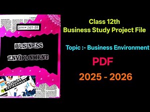 Business Environment | Class 12 BST Project File 2025-26 | With PDF | #bst
