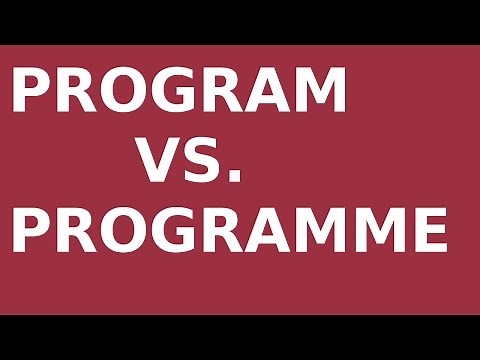 Program vs. Programme