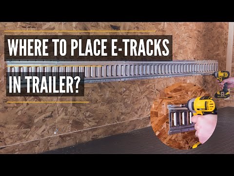 Placing E-Track | Where and How to Install E-Track in Trailer | E Track Trailer Installation