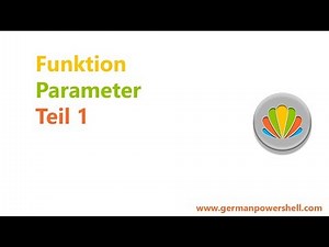 Funktion Parameter Teil 1 | PowerSHELL 5.1 deutsch german
