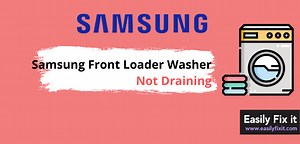 Samsung Front Loader Washer is Not Draining? Try these 5 EASY Fixes
