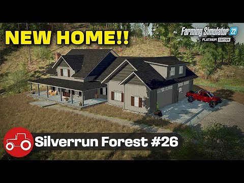 BUILDING A NEW FARMHOUSE!! [Silverrun Forest] FS22 Let's Play # 26