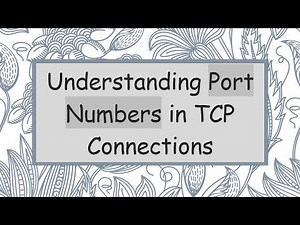 Understanding Port Numbers in TCP Connections