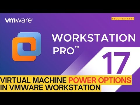 Virtual Machine Power Options in VMware Workstation (Explained) | Secure 2 Cyber