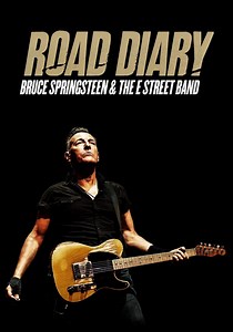 Road Diary: Bruce Springsteen and The E Street Band - streaming