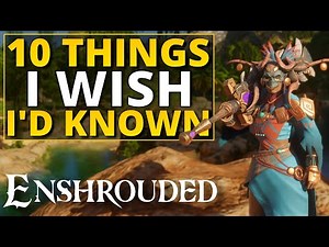 Enshrouded - 10 Things I Wish I Knew Sooner after Update 7
