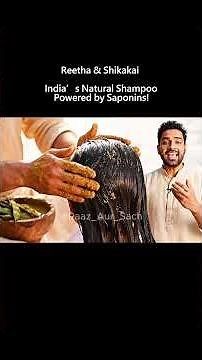 Reetha & Shikakai: India’s Natural Shampoo Powered by Saponins! #Reetha #Shikakai