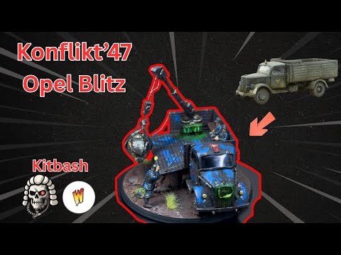 Konflikt’47 Opel Blitz Transport Kitbash