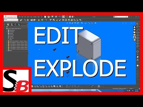 Solidworks - Edit Explode