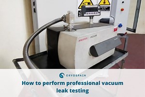 How to perform professional vacuum leak testing
